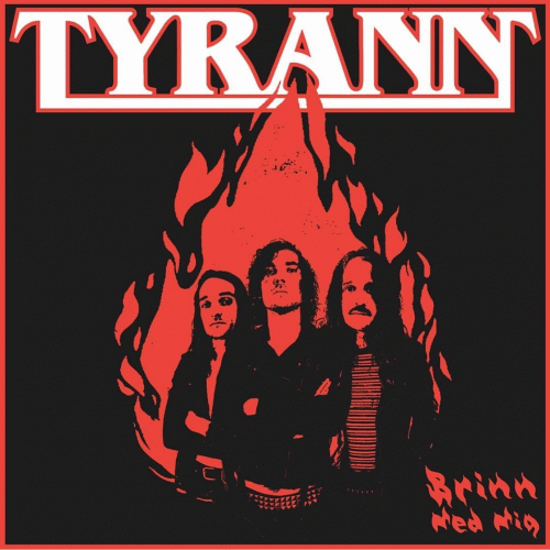 Tyrann (SWE) : Brinn Med Mig